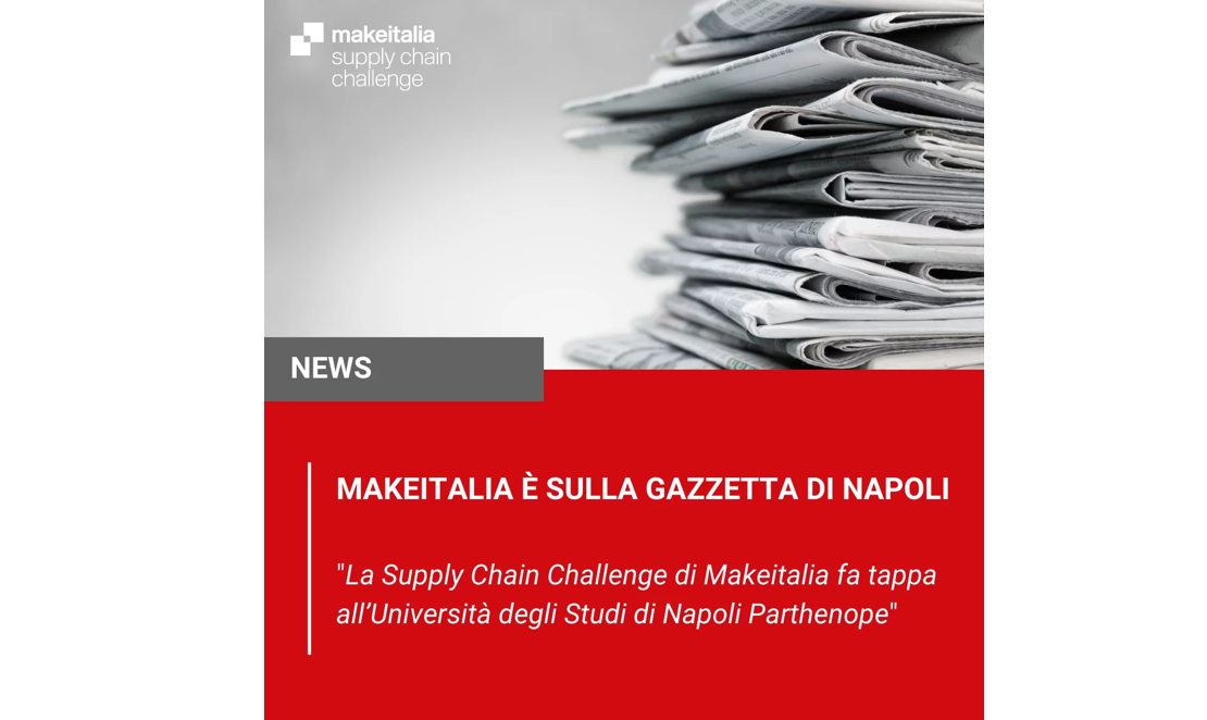 La Supply Chain Challenge di Makeitalia fa tappa all’Università degli Studi di Napoli Parthenope