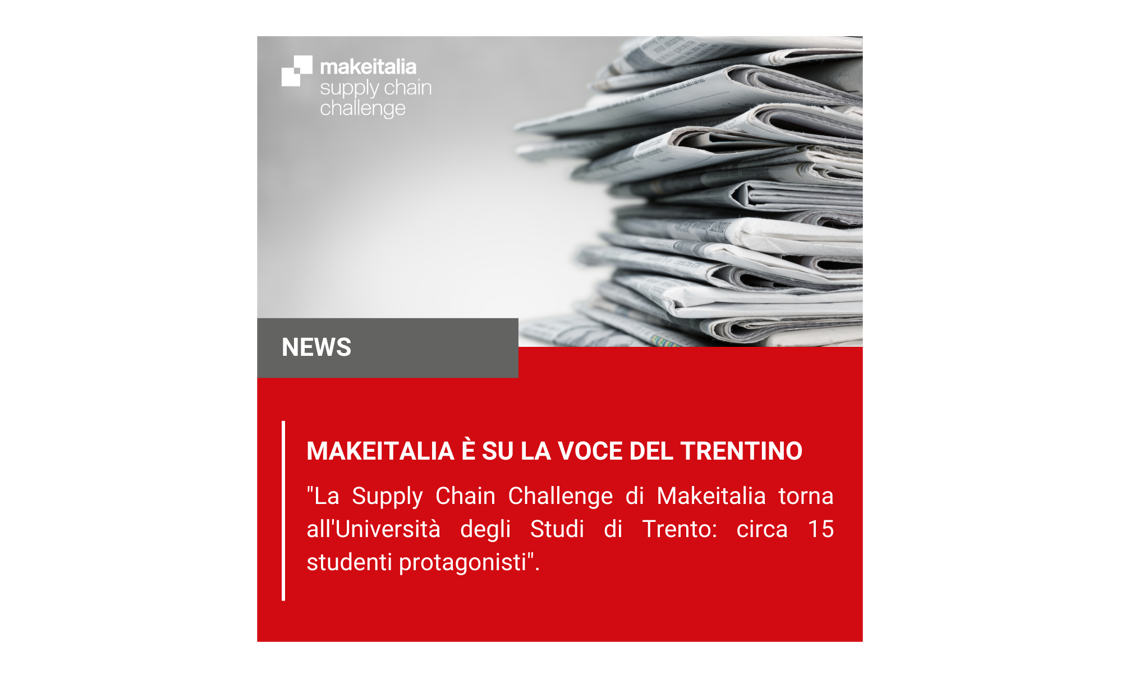 Makeitalia torna all’Università di Trento con la Supply Chain Challenge
