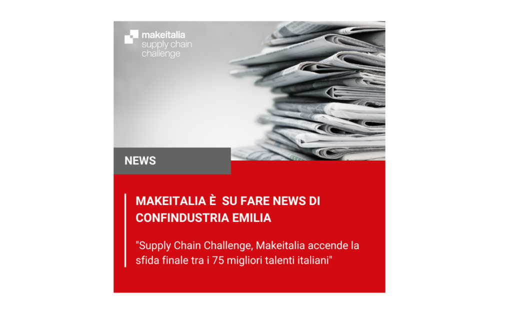 makeitalia-supplychainchallenge-farenews-confindustriaemilia