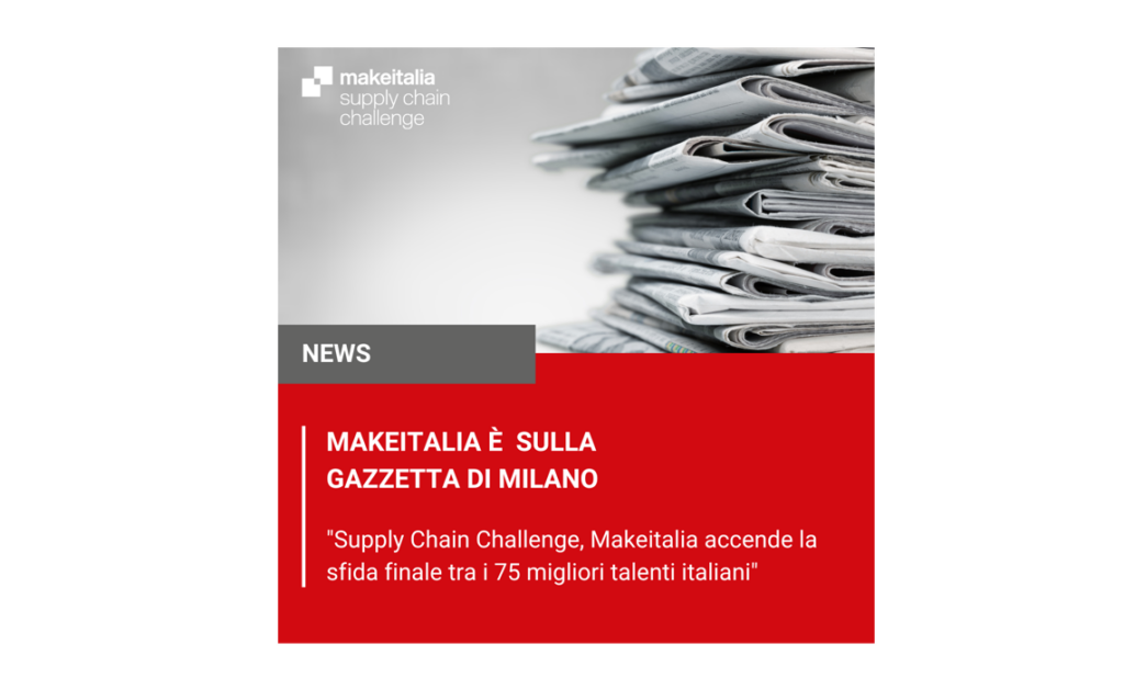 makeitalia-supplychainchallenge-gazzettadimilano