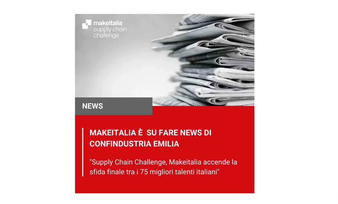 makeitalia-supplychainchallenge-farenews-confindustriaemilia